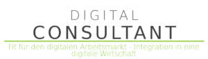 Banner Kurs: Digital Consultant – Fit für den digitalen Arbeitsmarkt – Integration in eine digitalisierte Wirtschaft
